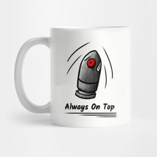 Powerful bullet - Always On Top Mug
